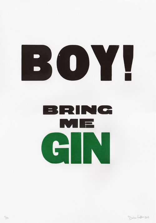 Boy! Bring me gin letterpress print